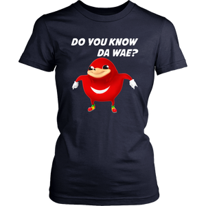 Uganda Knuckle Do You Know Da Wae Women T-Shirt