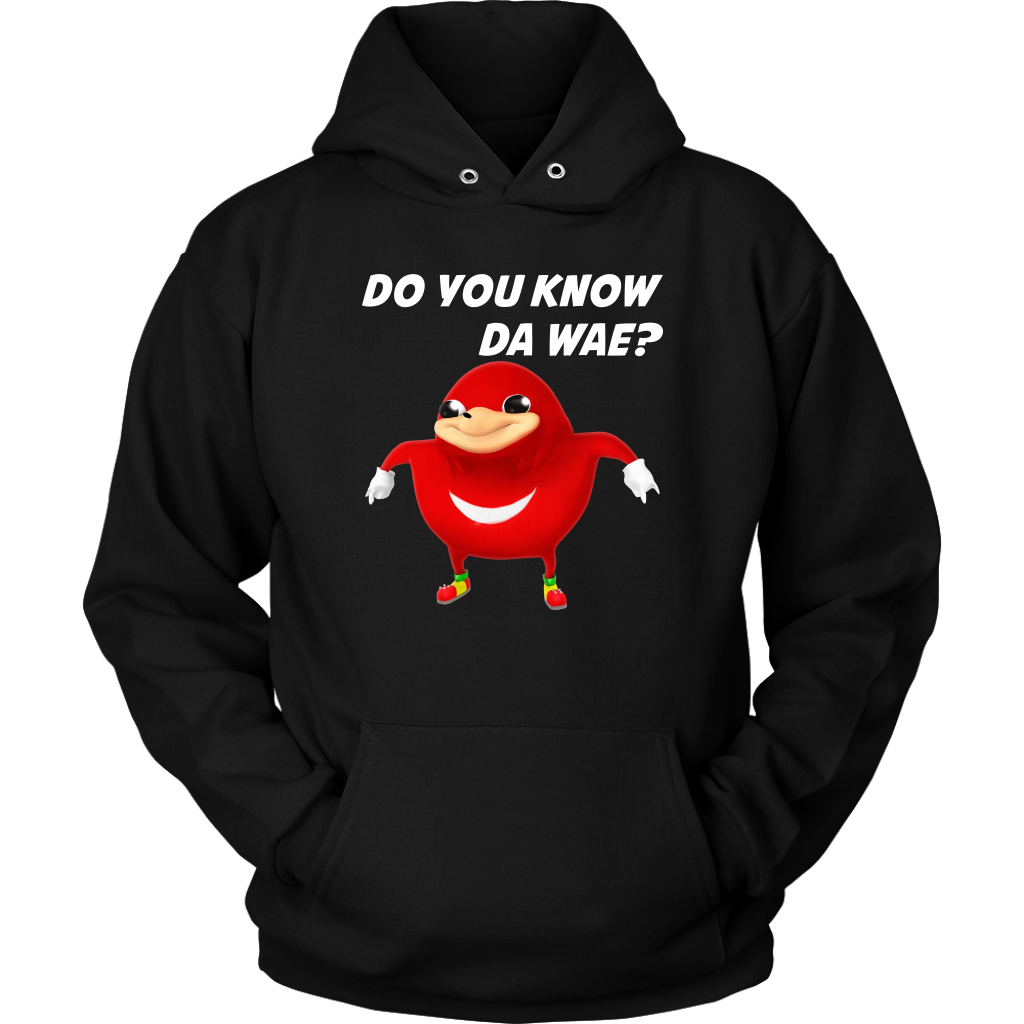 Uganda Knuckle Do You Know Da Wae Hoodie