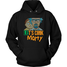 Load image into Gallery viewer, Let&#39;s Cook Morty Breaking Bad Hoodie Rick and Morty Parody