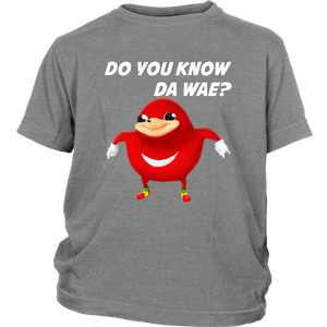 Uganda Knuckle Do You Know Da Wae Youth T-Shirt