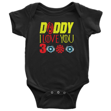 Load image into Gallery viewer, Daddy i love you 3000 onesie Baby Bodysuit Marvel avengers kids Bodysuit gift for new born mom