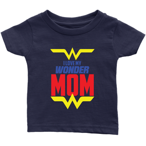 I Love My Wonder Mom Infant T-Shirt Baby Boy Baby Girl Baby Announcement