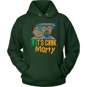 Let's Cook Morty Breaking Bad Hoodie Rick and Morty Parody