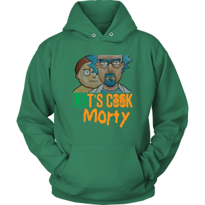 Let's Cook Morty Breaking Bad Hoodie Rick and Morty Parody