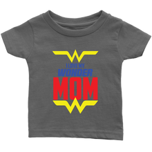 Load image into Gallery viewer, I Love My Wonder Mom Infant T-Shirt Baby Boy Baby Girl Baby Announcement