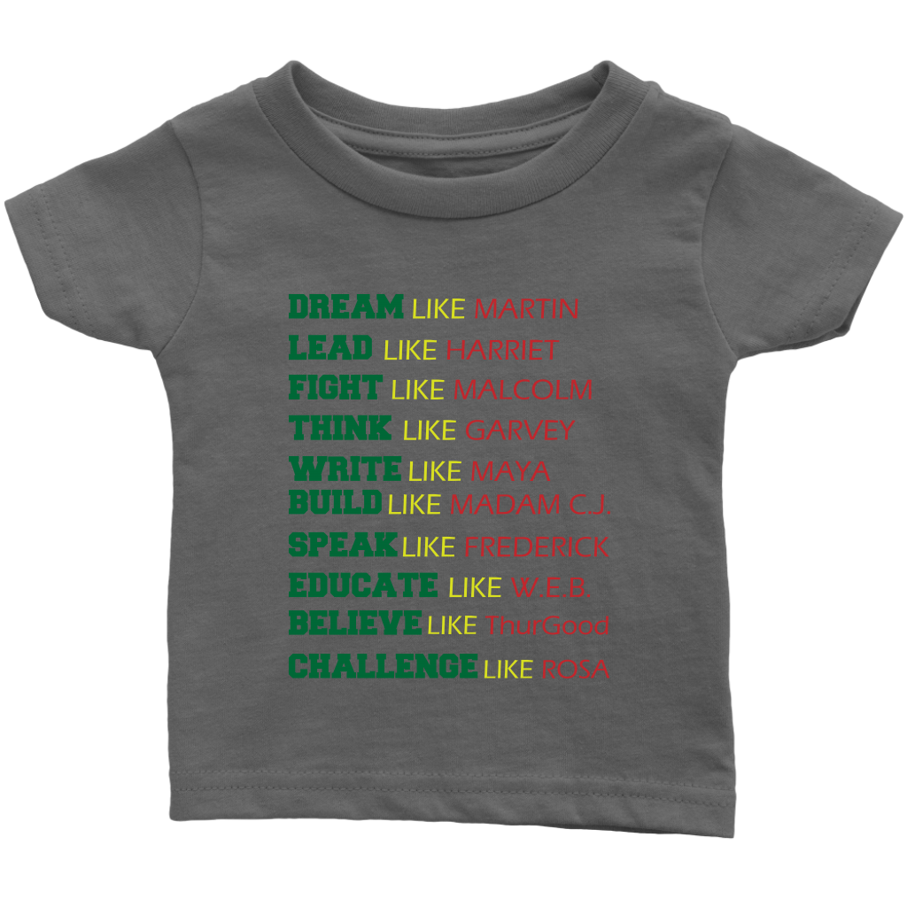 Black History Leaders Quote Infant T-Shirt Black Power Dream Like Martin Luther King Black History Month Afro Malcolm X