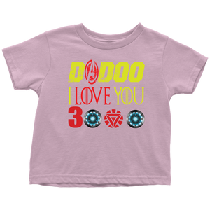 Dadoo i love you 3000 Daddy i love you 3000 Toddler T-Shirt Marvel avengers kids gift for new born mom