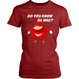 Uganda Knuckle Do You Know Da Wae Women T-Shirt