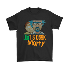 Load image into Gallery viewer, Let&#39;s Cook Morty Breaking Bad Shirt Rick and Morty Parody