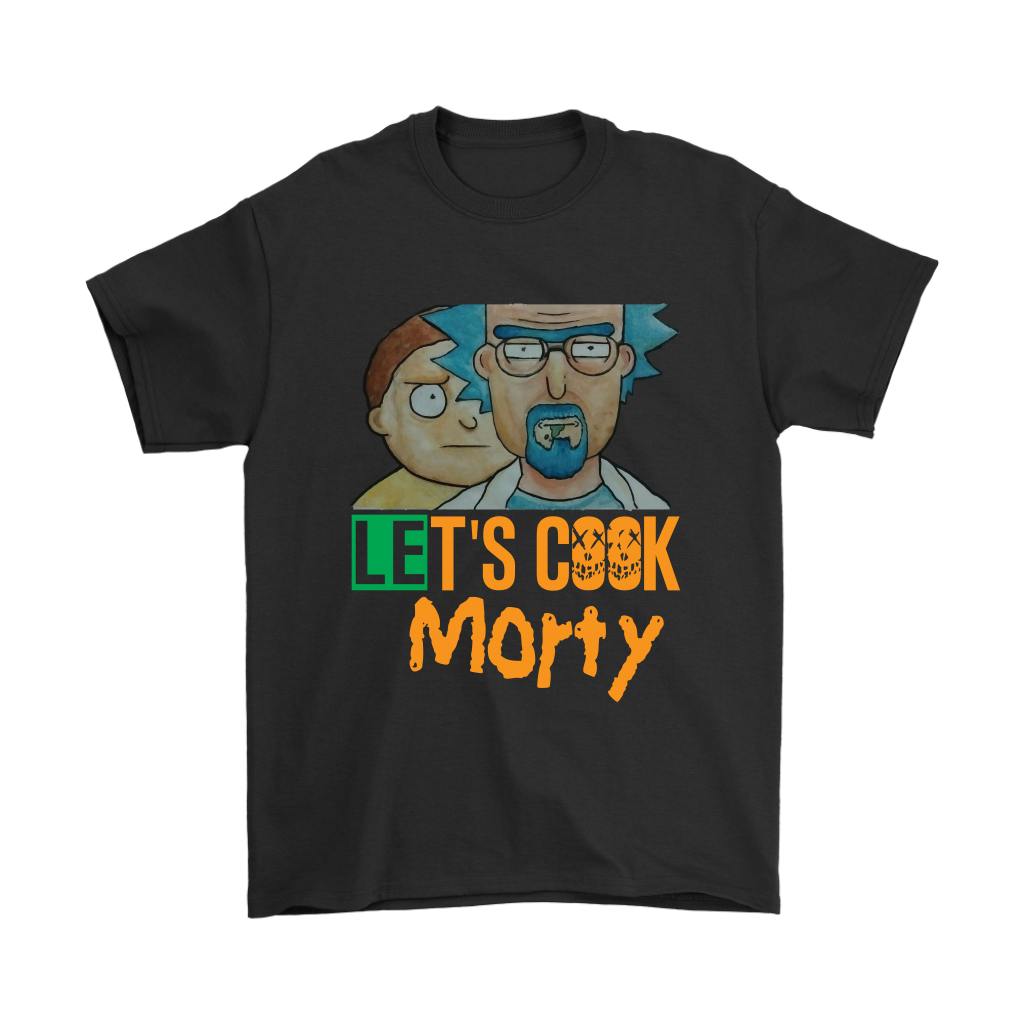 Let's Cook Morty Breaking Bad Shirt Rick and Morty Parody