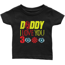 Load image into Gallery viewer, Daddy i love you 3000 Infant Shirt Marvel avengers kids Bodysuit gift for new born mom