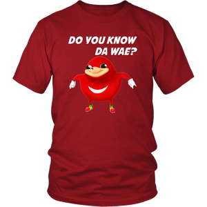 Uganda Knuckle Do You Know Da Wae T-Shirt