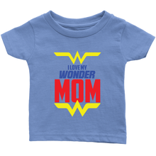 Load image into Gallery viewer, I Love My Wonder Mom Infant T-Shirt Baby Boy Baby Girl Baby Announcement