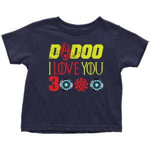 Dadoo i love you 3000 Daddy i love you 3000 Toddler T-Shirt Marvel avengers kids gift for new born mom