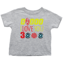 Load image into Gallery viewer, Dadoo i love you 3000 Daddy i love you 3000 Toddler T-Shirt Marvel avengers kids gift for new born mom