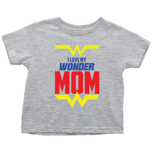 I Love My Wonder Mom Toddler T-Shirt Baby Boy Baby Girl Baby Announcement