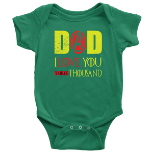 Dad I Love You Baby Bodysuit Three Thousand End 3000 Tee Gift