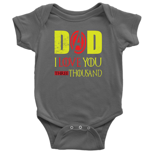 Dad I Love You Baby Bodysuit Three Thousand End 3000 Tee Gift