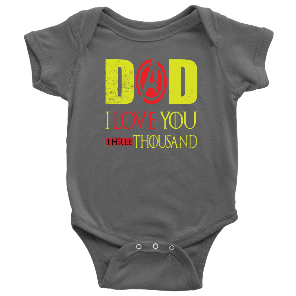 Dad I Love You Baby Bodysuit Three Thousand End 3000 Tee Gift