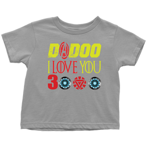 Dadoo i love you 3000 Daddy i love you 3000 Toddler T-Shirt Marvel avengers kids gift for new born mom