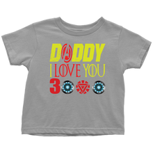 Load image into Gallery viewer, Daddy i love you 3000 Toddler T-Shirt Marvel avengers kids gift for new born mom