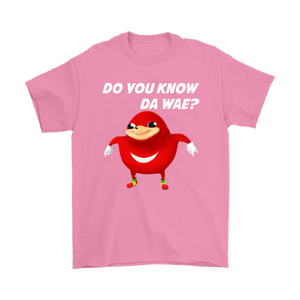 Uganda Knuckle Do You Know Da Wae T-Shirt