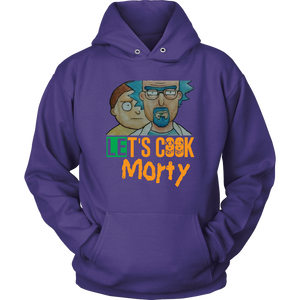 Let's Cook Morty Breaking Bad Hoodie Rick and Morty Parody