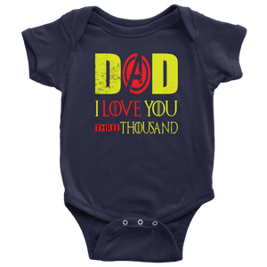 Dad I Love You Baby Bodysuit Three Thousand End 3000 Tee Gift