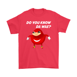 Uganda Knuckle Do You Know Da Wae T-Shirt