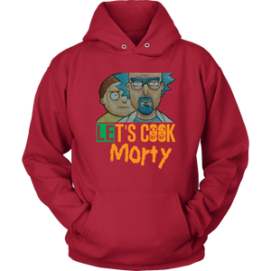 Let's Cook Morty Breaking Bad Hoodie Rick and Morty Parody