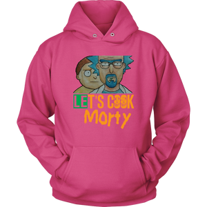 Let's Cook Morty Breaking Bad Hoodie Rick and Morty Parody