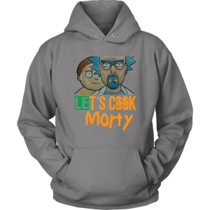 Let's Cook Morty Breaking Bad Hoodie Rick and Morty Parody