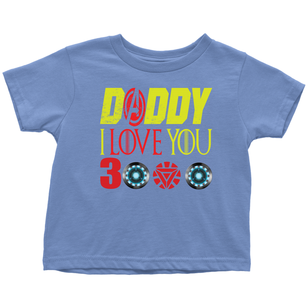 Daddy i love you 3000 Toddler T-Shirt Marvel avengers kids gift for new born mom