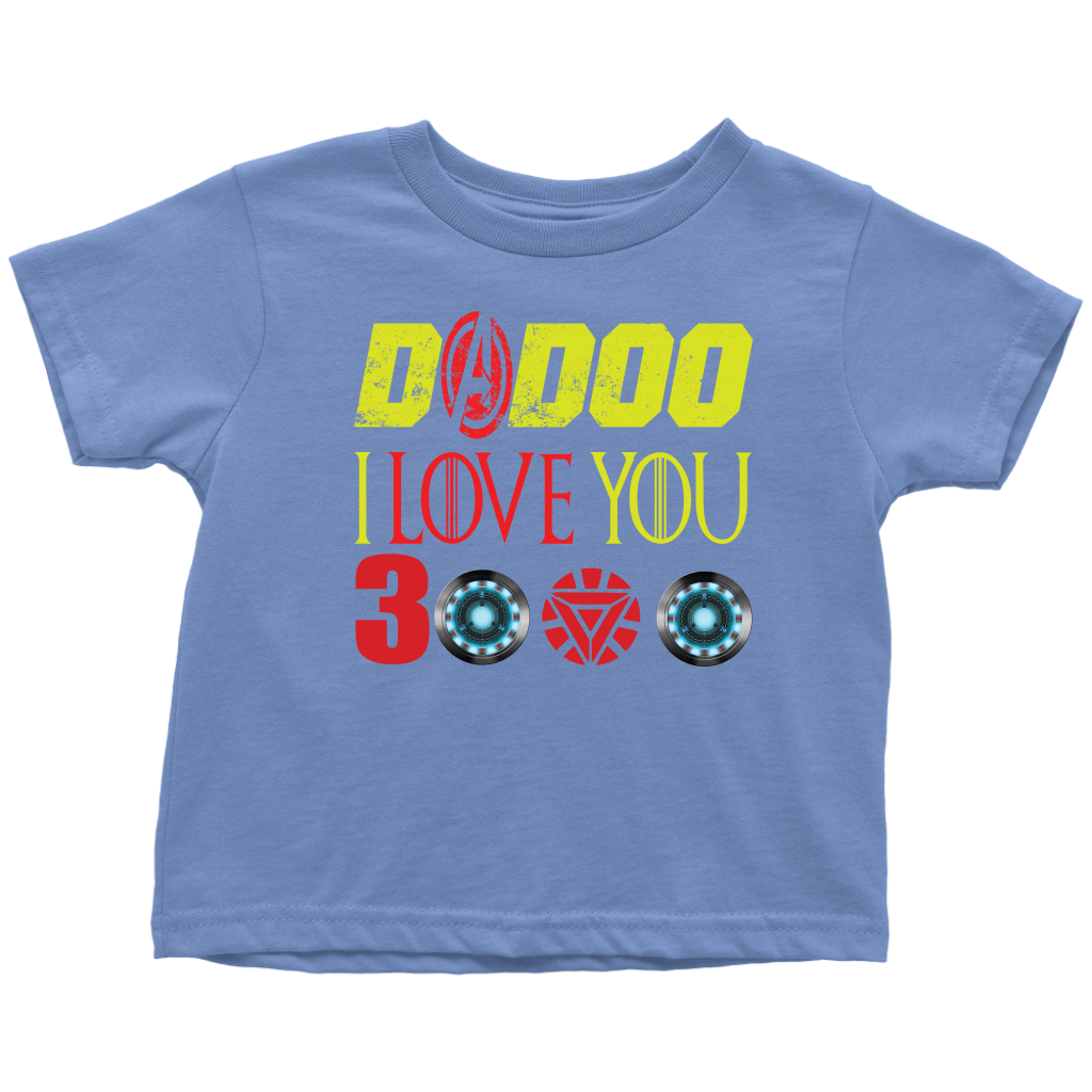 Dadoo i love you 3000 Daddy i love you 3000 Toddler T-Shirt Marvel avengers kids gift for new born mom